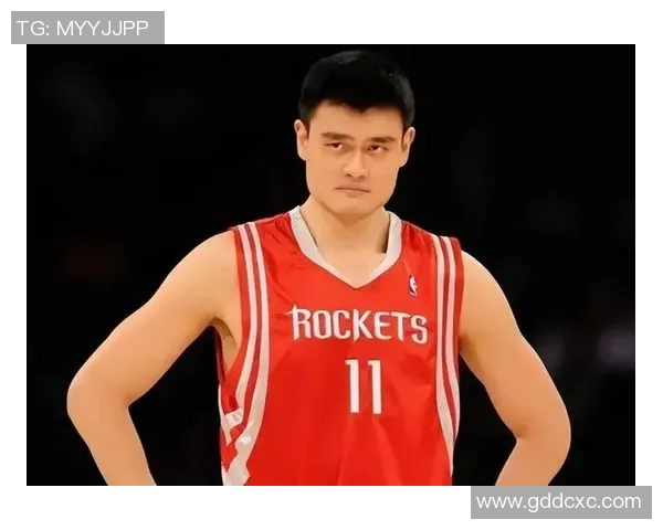 姚明的传奇人生与篮球梦想如何影响中国体育发展的深远意义 姚明的传奇人生与篮球梦想如何影响中国体育发展的深远意义